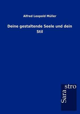Deine Gestaltende Seele Und Dein Stil (Paperback)