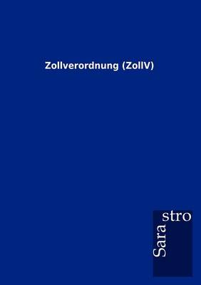 Zollverordnung (Zollv) (Paperback)