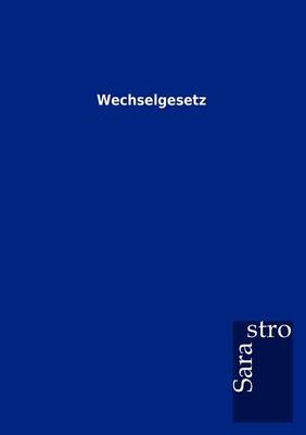 Wechselgesetz (Paperback)