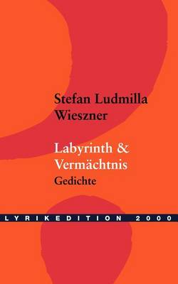 Labyrinth & Vermachtnis (Paperback)