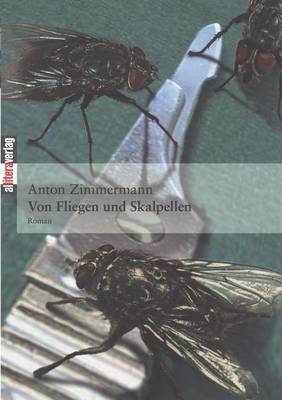 Von Fliegen Und Skalpellen (Paperback)