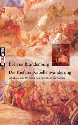 Die Kieferer Kapellenwanderung (Paperback)
