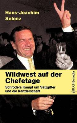 Wildwest Auf Der Chefetage (Paperback)