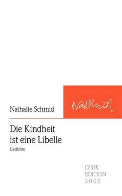Die Kindheit Ist Eine Libelle (Paperback)