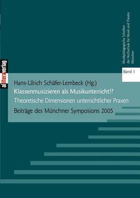 Klassenmusizieren ALS Musikunterricht? (Paperback)