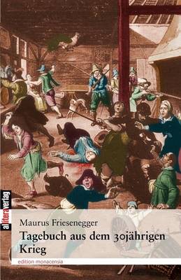 Tagebuch Aus Dem 30j Hrigen Krieg (Paperback)