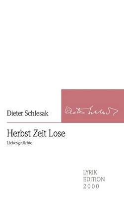 Herbst Zeit Lose - Lyrikedition 2000 (Paperback)