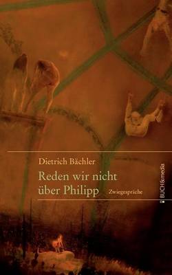 Reden Wir Nicht Uber Philipp (Paperback)