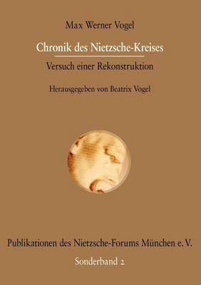 Chronik Des Nietzsche-Kreises (Paperback)