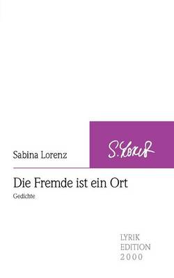 Die Fremde Ist Ein Ort (Paperback)
