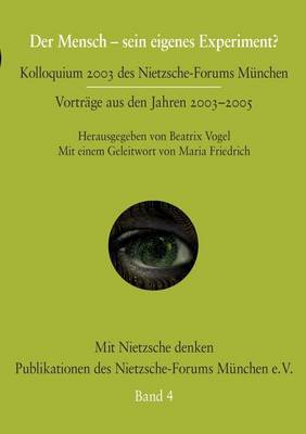 Der Mensch - Sein Eigenes Experiment? (Paperback)