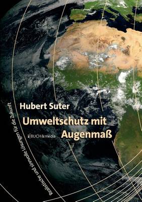 Umweltschutz Mit Augenma (Paperback)
