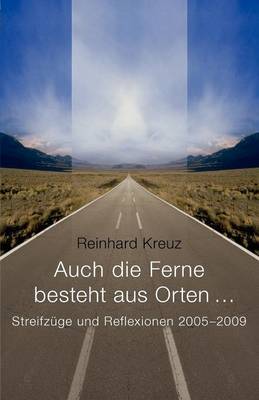 Auch Die Ferne Besteht Aus Orten ... (Paperback)