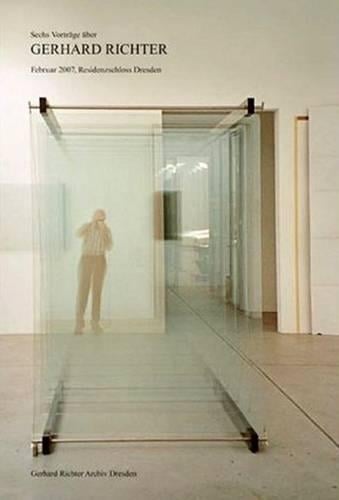 Gerhard Richter: Symposium/Sechs Vortrage (Paperback)