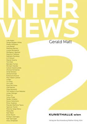 Gerald Matt: Interviews 2 (Paperback)