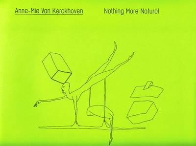 Anne-mie Van Kerckhoven: Nothing More Natural (Paperback)