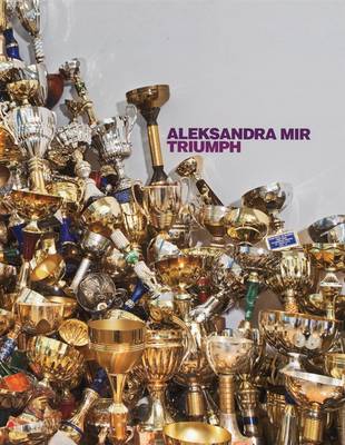 Aleksandra Mir: Triumph (Paperback)