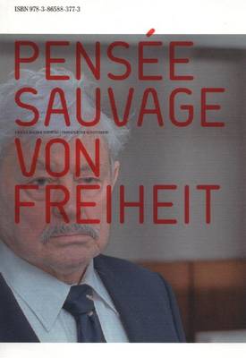 Pensee Sauvage Von Freiheit (Paperback)