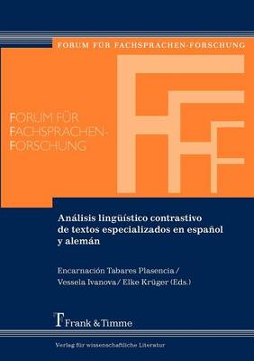 An Lisis Ling Stico Contrastivo de Textos Especializados En Espa Ol y Alem N (Paperback)