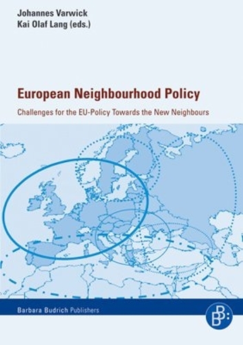 European Neighbourhood Policy: Challenges for the EU-policy Towards the New Neighbour (Paperback)
