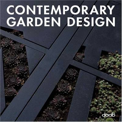 Contemporary Garden Design (Hardback)