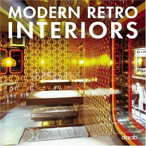 Modern Retro Interiors (Hardback)