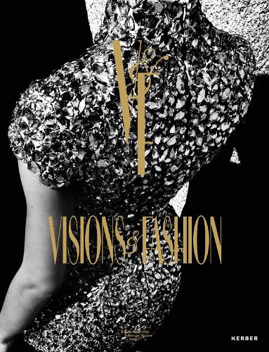Visions & Fashion: Capturing Style 1980-2010 (Paperback)