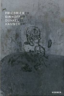 Friedrich Einhoff: Dunkelkammer/Darkroom (Hardback)