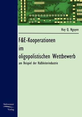 F&e-Kooperationen Im Oligopolistischen Wettbewerb (Paperback)