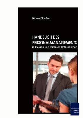 Handbuch Des Personalmanagements in Kleinen Und Mittleren Unternehmen (Paperback)
