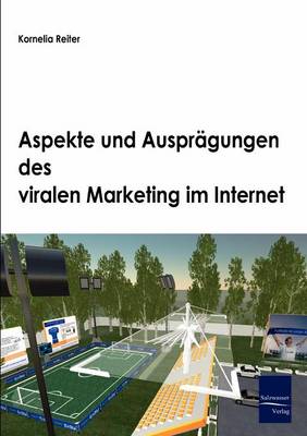 Aspekte Und Auspr Gungen Des Viralen Marketing Im Internet (Paperback)
