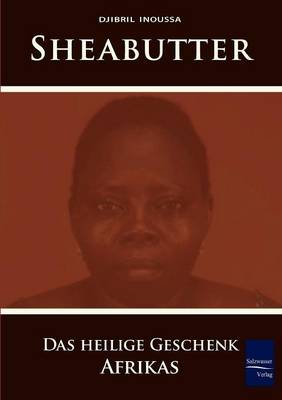 Sheabutter (Paperback)