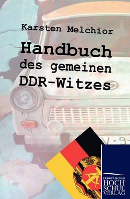 Handbuch Des Gemeinen Ddr-Witzes (Paperback)