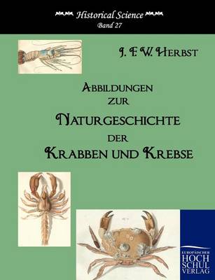 Abbildungen Zur Naturgeschichte Der Krabben Und Krebse (Paperback)