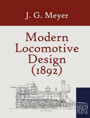 Modern Locomotive Design (1892) (Paperback)