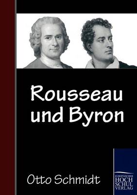 Rousseau Und Byron (Paperback)