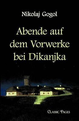 Abende Auf Dem Vorwerke Bei Dikanjka (Paperback)
