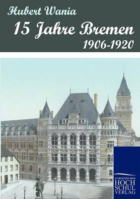 15 Jahre Bremen (Paperback)