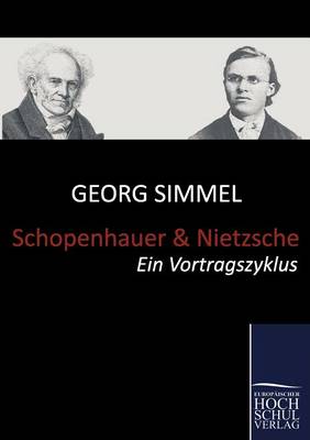 Schopenhauer und Nietzsche (Paperback)