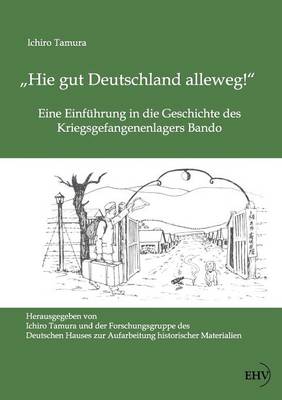 "Hie Gut Deutschland Alleweg!" (Paperback)