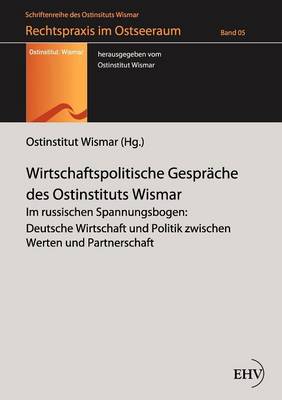 Wirtschaftspolitische Gespr Che Des Ostinstituts Wismar (Paperback)