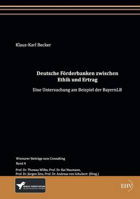 Deutsche F Rderbanken Zwischen Ethik Und Ertrag (Paperback)