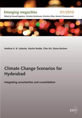Climate Change Scenarios for Hyderabad (Paperback)