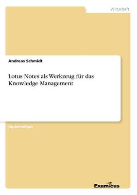 Lotus Notes als Werkzeug fur das Knowledge Management (Paperback)