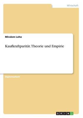 Kaufkraftparitat. Theorie Und Empirie (Paperback)
