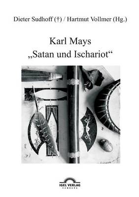Karl Mays "Satan Und Ischariot" (Paperback)