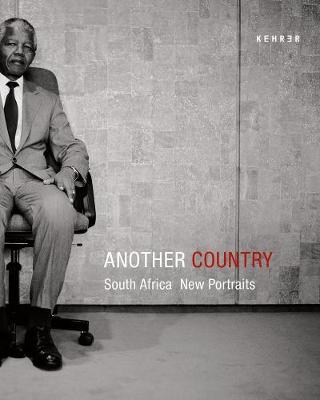 Another Country: South Africa. New Portraits (Hardback)