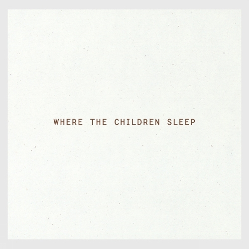 Where The Children Sleep (Hardback)