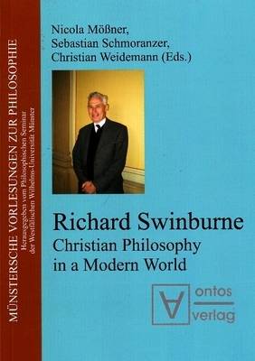Richard Swinburne: Christian Philosophy in a Modern World (Paperback)