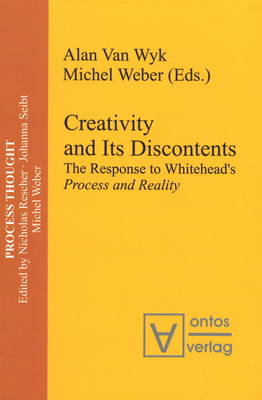 Creativity and Its Discontents: The Response to Whitehead's Process and Reality (Hardback)